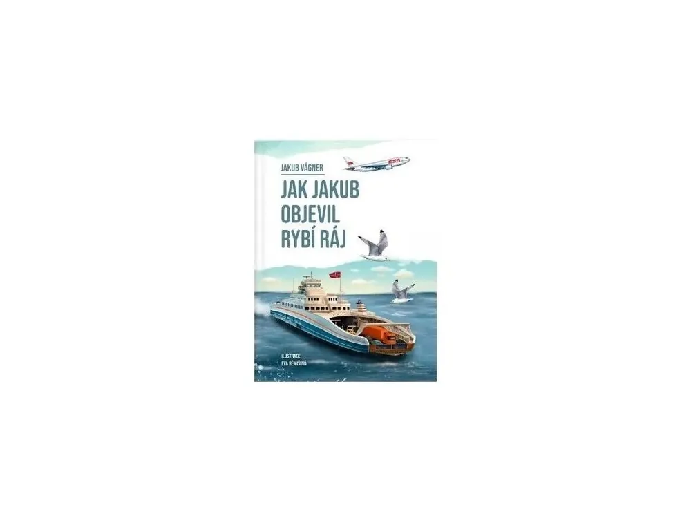 Vagner Kniha - Jak Jakub Objevil Rybí Ráj Horká Nabídka